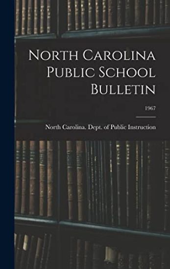 North Carolina Public School Bulletin; 1967