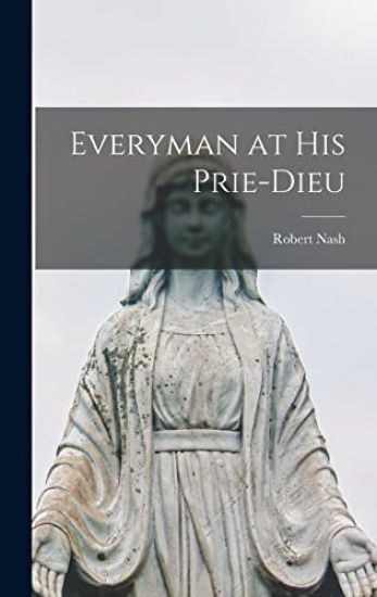 Everyman at His Prie-dieu