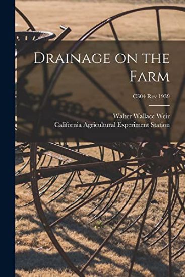 Drainage on the Farm; C304 rev 1939