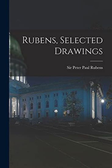Rubens, Selected Drawings