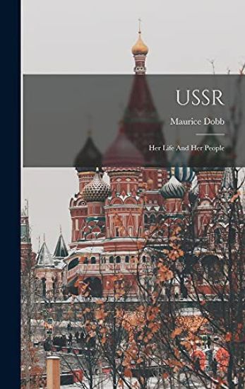 USSR: Her Life And Her People