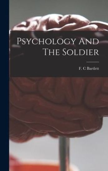 Psychology And The Soldier