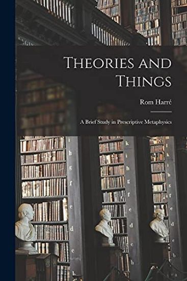 Theories and Things: a Brief Study in Prescriptive Metaphysics