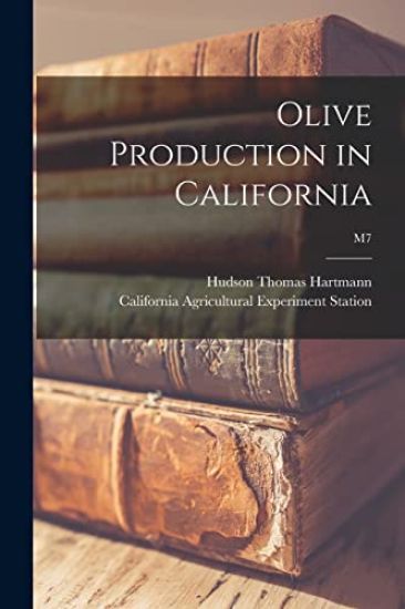 Olive Production in California; M7