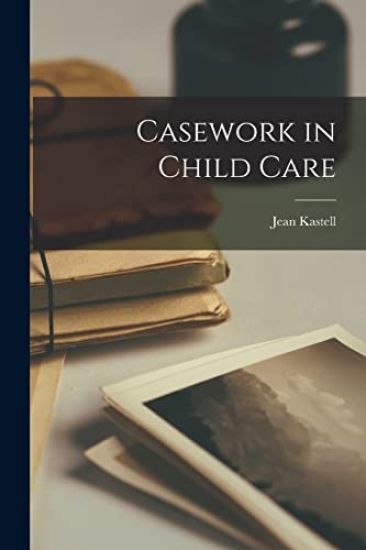 Casework in Child Care