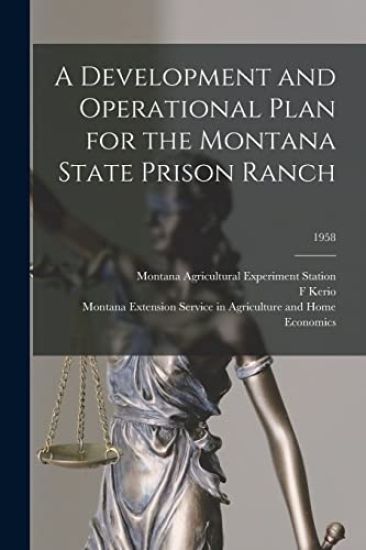 A Development and Operational Plan for the Montana State Prison Ranch; 1958