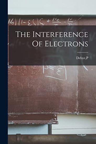 The Interference Of Electrons