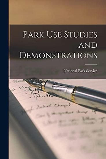 Park Use Studies and Demonstrations