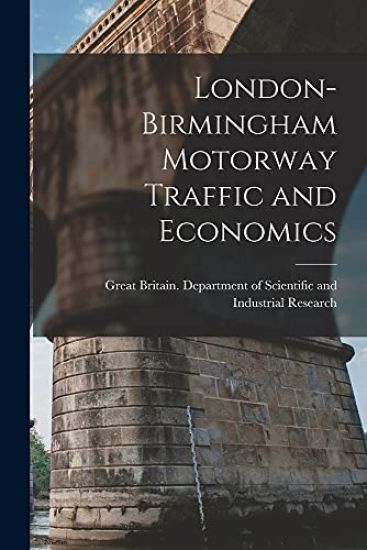 London-Birmingham Motorway Traffic and Economics