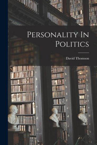 Personality In Politics