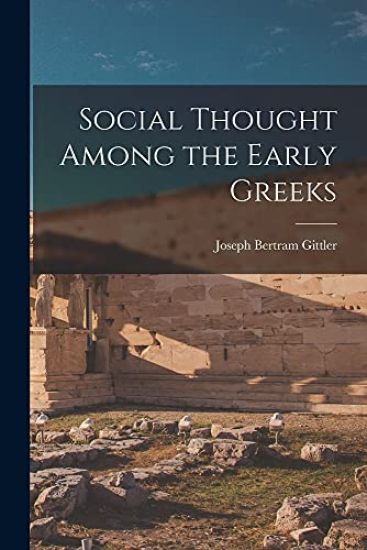 Social Thought Among the Early Greeks