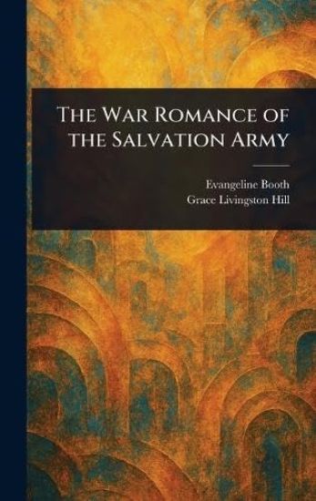 The War Romance of the Salvation Army