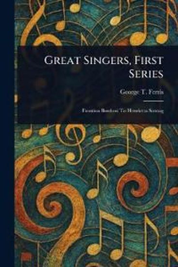 Great Singers, First Series