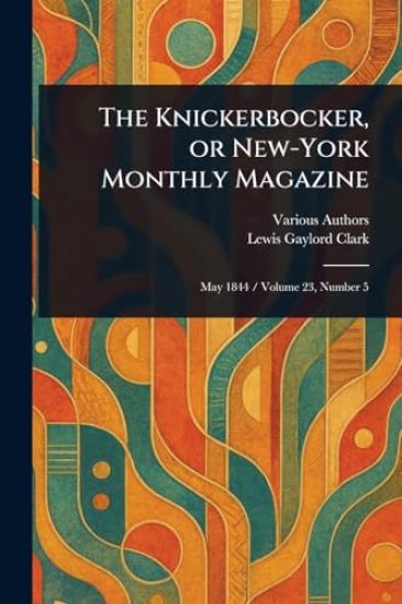 The Knickerbocker, or New-York Monthly Magazine