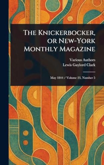The Knickerbocker, or New-York Monthly Magazine