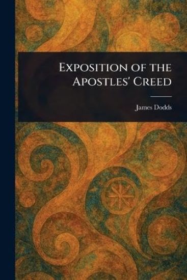 Exposition of the Apostles' Creed