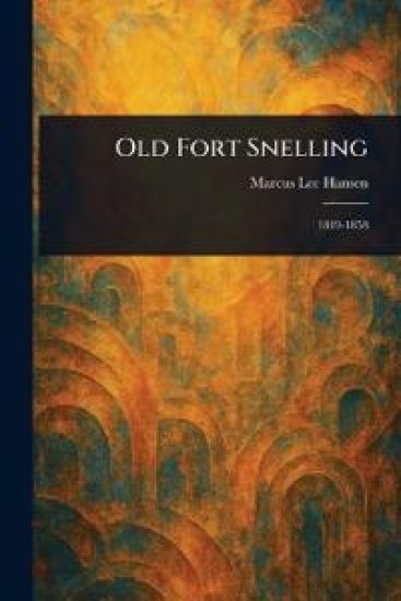 Old Fort Snelling