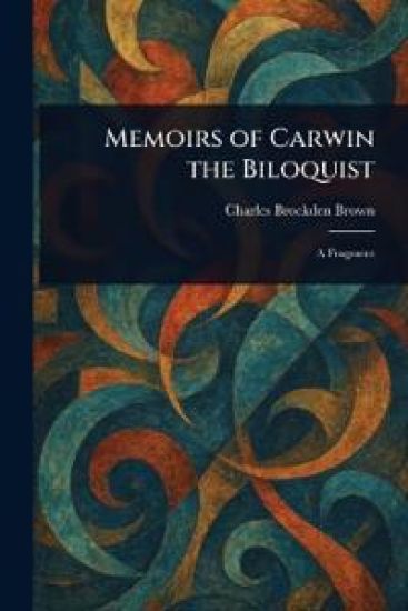 Memoirs of Carwin the Biloquist