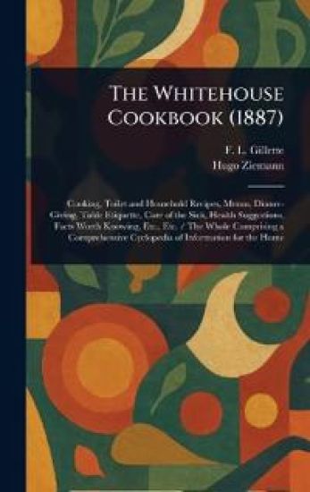 The Whitehouse Cookbook (1887)