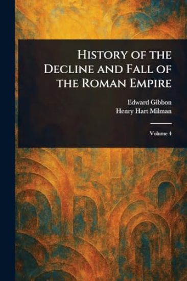 History of the Decline and Fall of the Roman Empire