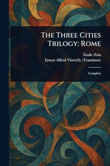 The Three Cities Trilogy: Rome