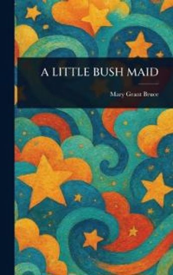 A Little Bush Maid