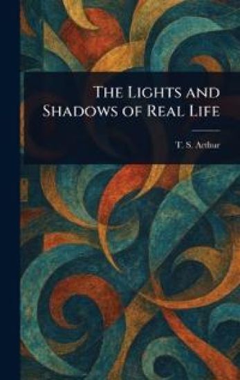 The Lights and Shadows of Real Life