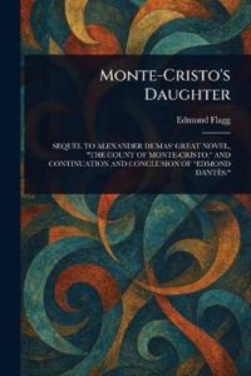 Monte-Cristo's Daughter