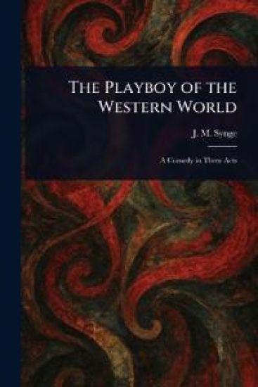 The Playboy of the Western World