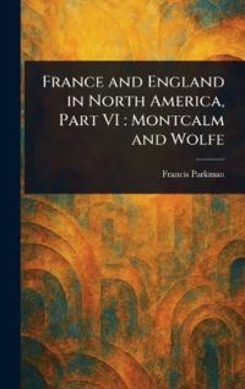 France and England in North America, Part VI