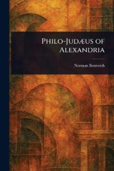Philo-Judæus of Alexandria