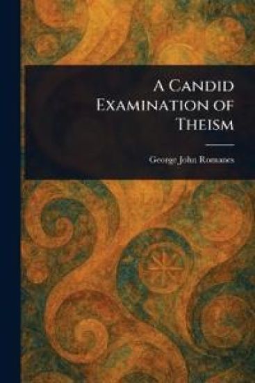 A Candid Examination of Theism