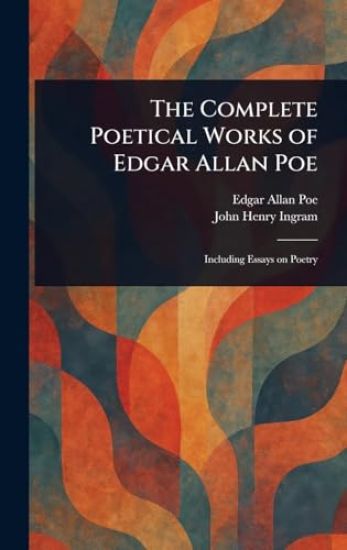 The Complete Poetical Works of Edgar Allan Poe