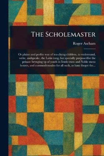 The Scholemaster