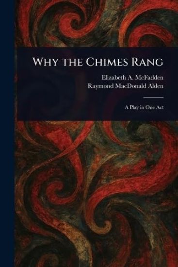 Why the Chimes Rang