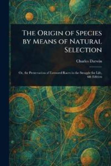 The Origin of Species by Means of Natural Selection – Charles Darwin, kirjan kansikuva