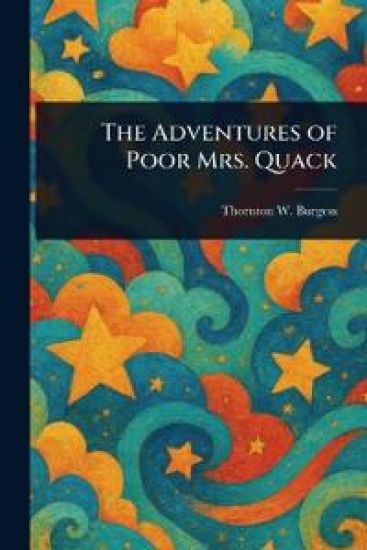 The Adventures of Poor Mrs. Quack