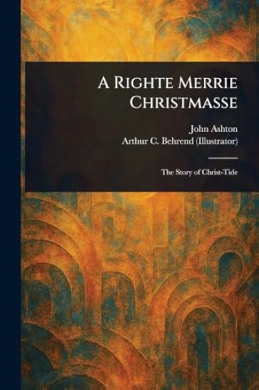 A Righte Merrie Christmasse