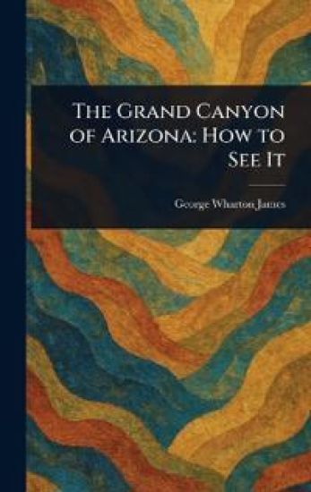 The Grand Canyon of Arizona