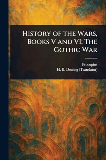 History of the Wars, Books V and VI