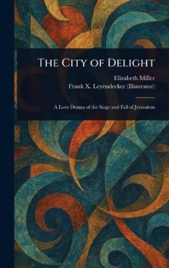 The City of Delight