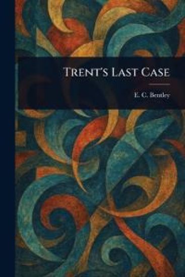 Trent's Last Case