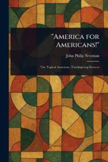 "America for Americans!"