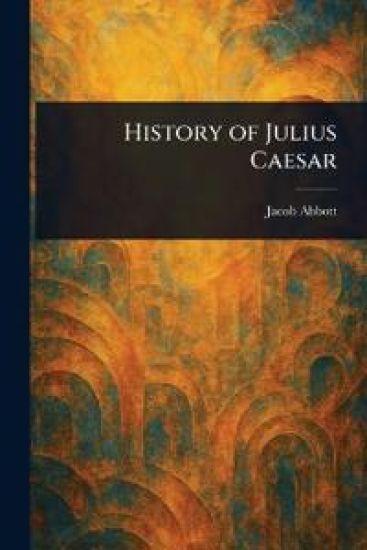 History of Julius Caesar