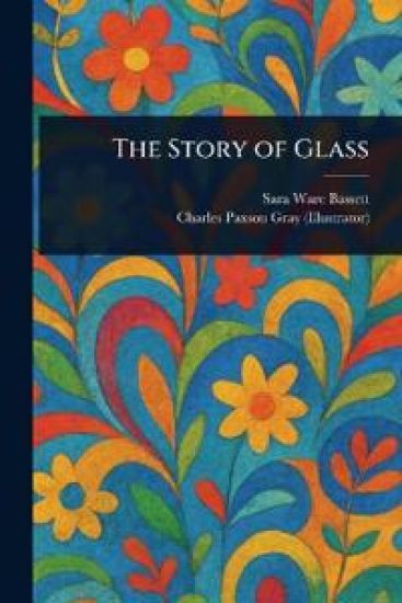 The Story of Glass