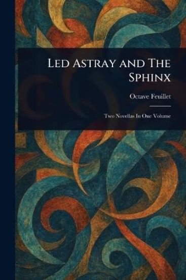 Led Astray and The Sphinx