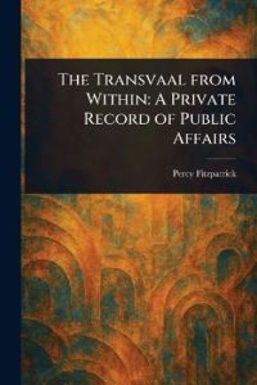 The Transvaal From Within