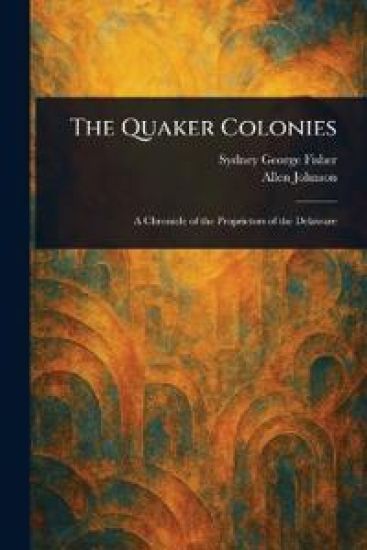 The Quaker Colonies