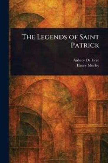 The Legends of Saint Patrick