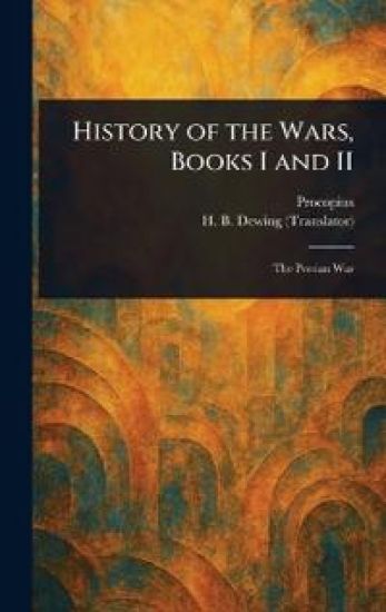History of the Wars, Books I and II